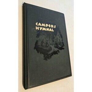 The Campers Hymnal Book 1941 HC Songs for the Out- Of- Doors
